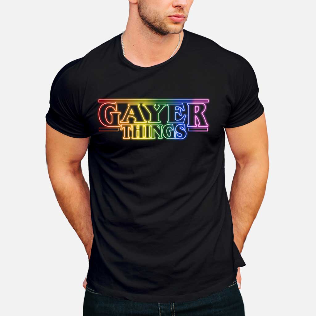 Gayer Things - LGBT Support T-shirt and Hoodie