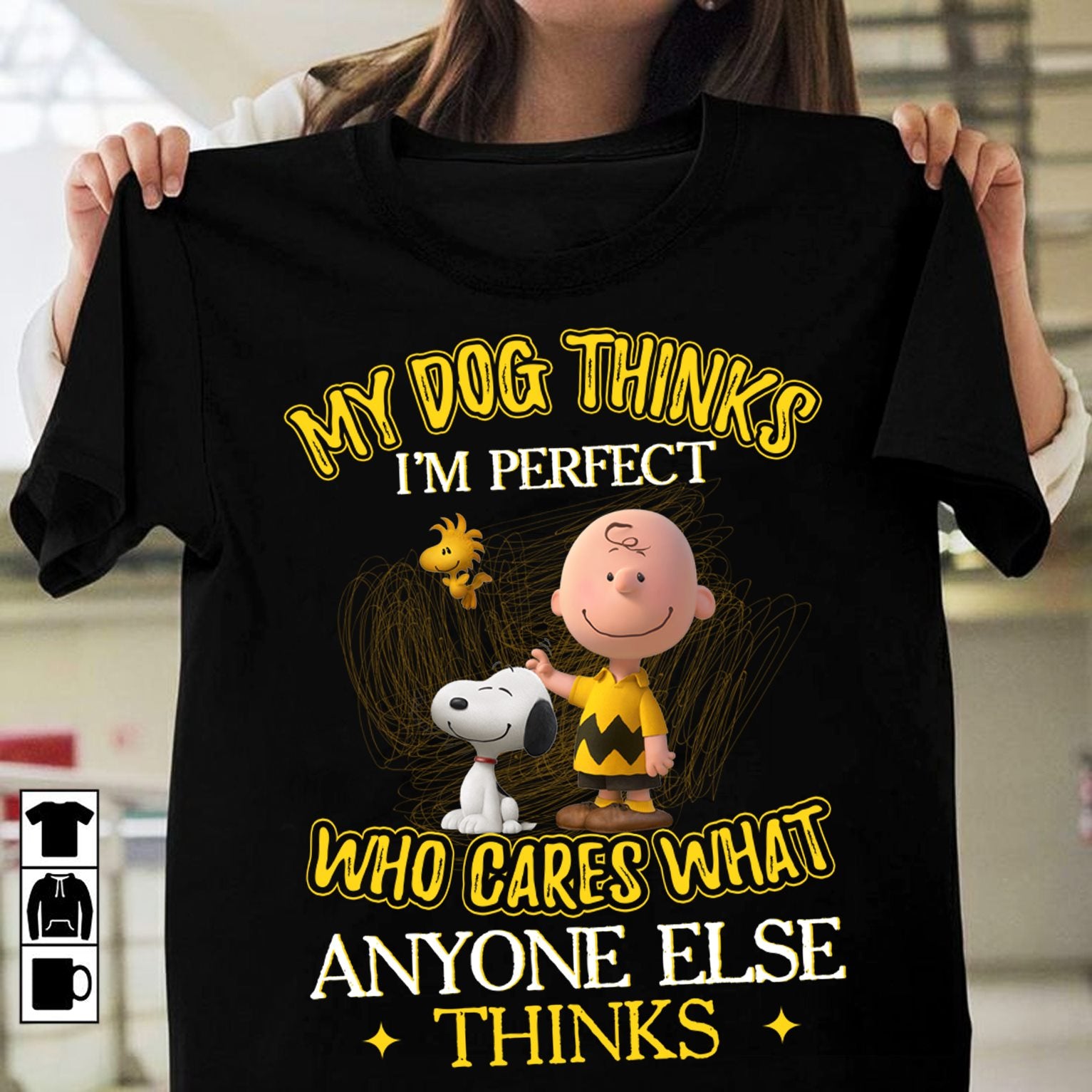 My Dog Thinks I'm Perfect T-shirt and Hoodie 0823