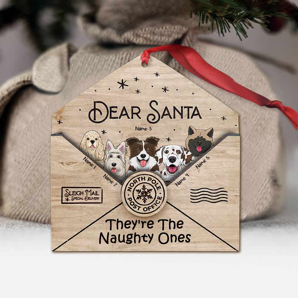 Dear Santa They're The Naughty Ones - Personalized Christmas Dog Ornament (Printed On Both Sides)