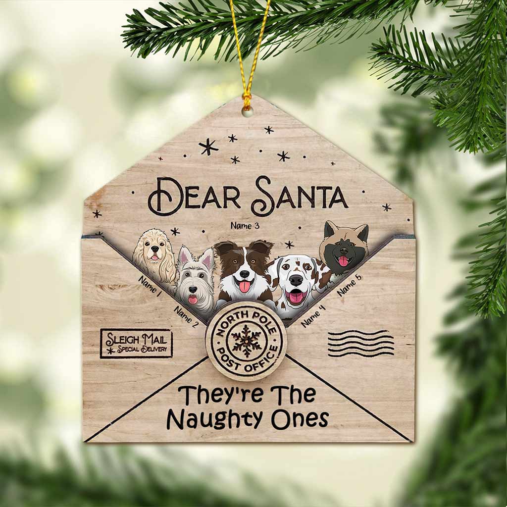 Dear Santa They're The Naughty Ones - Personalized Christmas Dog Ornament (Printed On Both Sides)