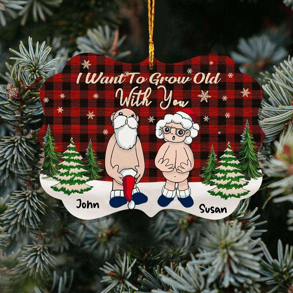 I Want To Grow Old With You - Personalized Christmas Couple Ornament (Printed On Both Sides)