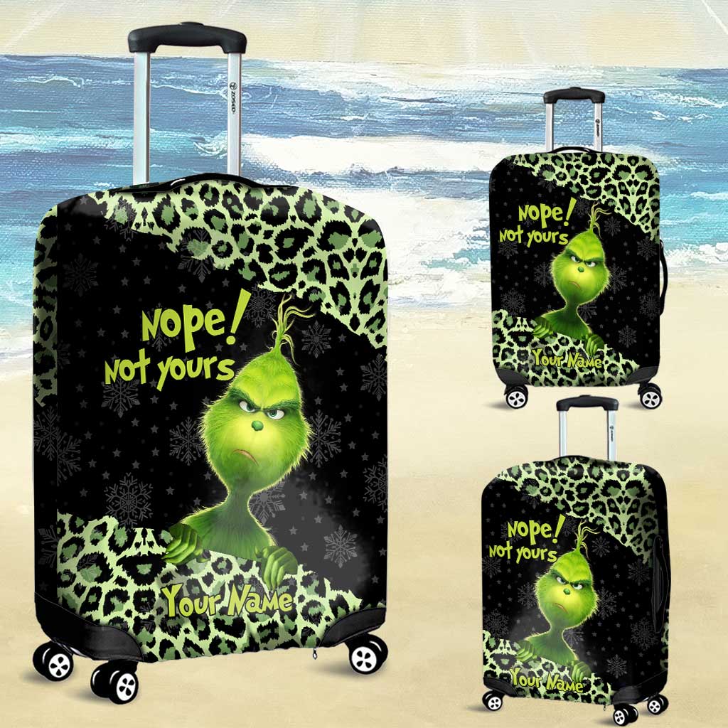 Nope Not Yours - Personalized Stole Christmas Luggage Cover