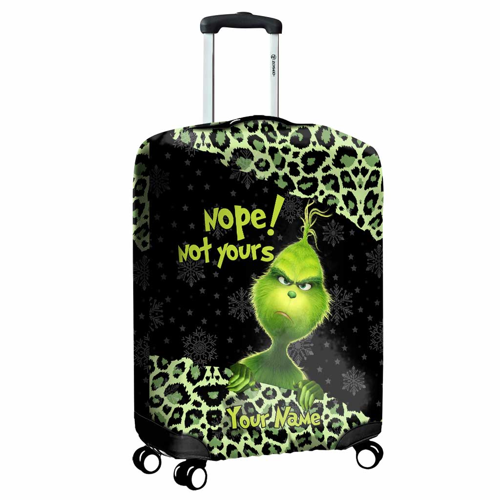 Nope Not Yours - Personalized Stole Christmas Luggage Cover