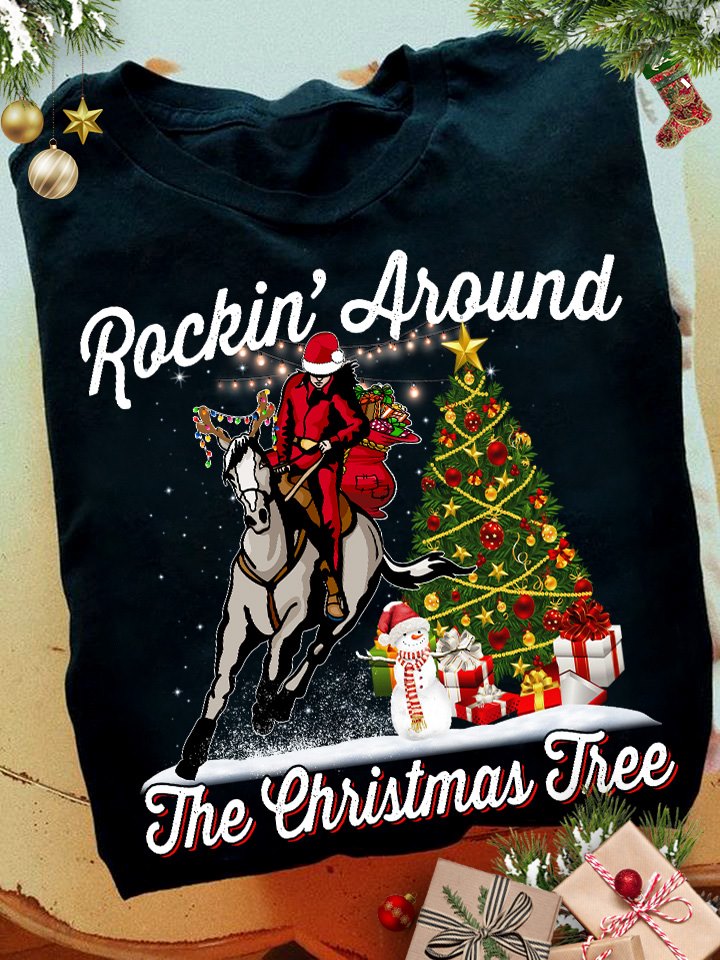 Rockin' Around The Christmas Tree Horse T-shirt and Hoodie 0823