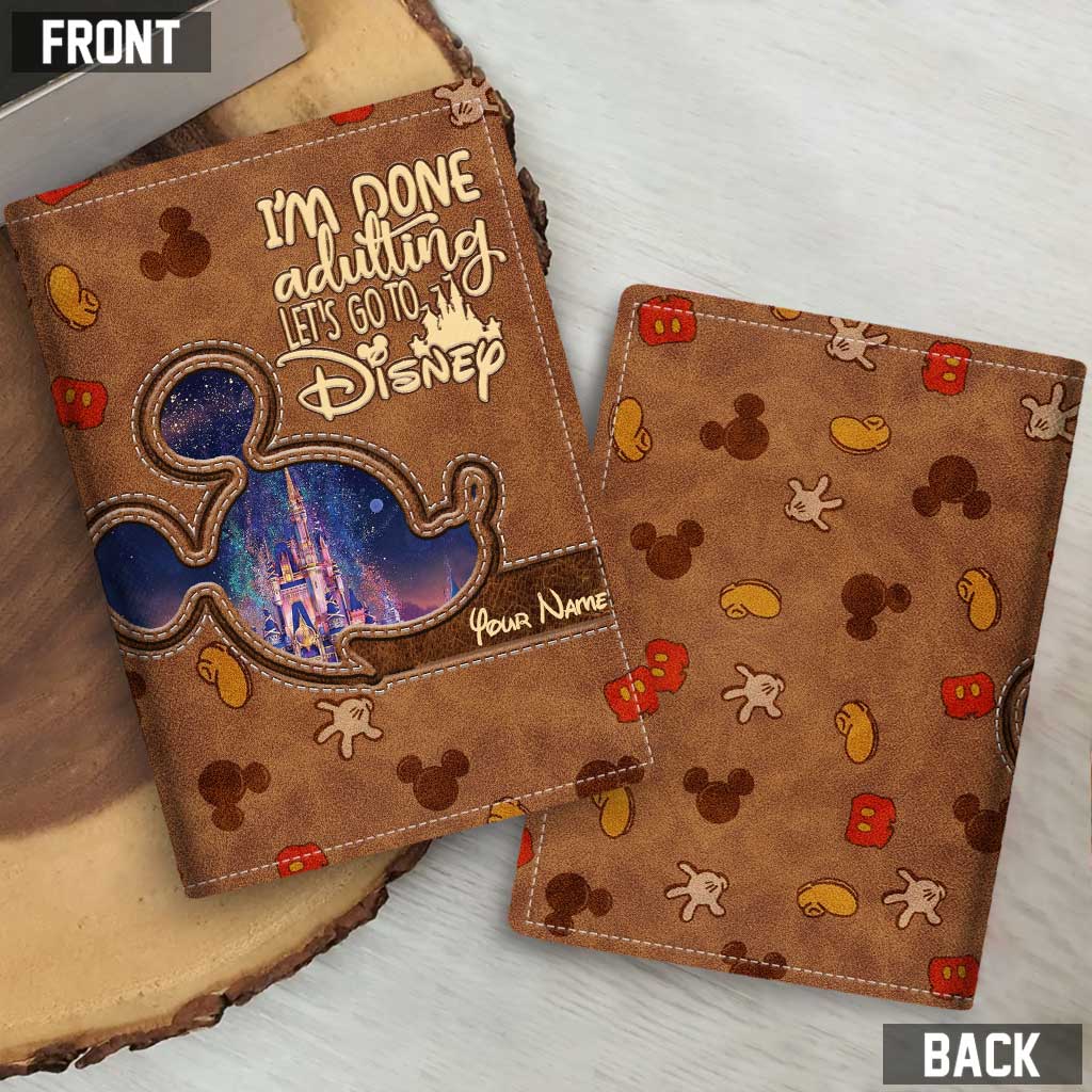 I'm Done Adulting - Personalized Mouse Passport Holder