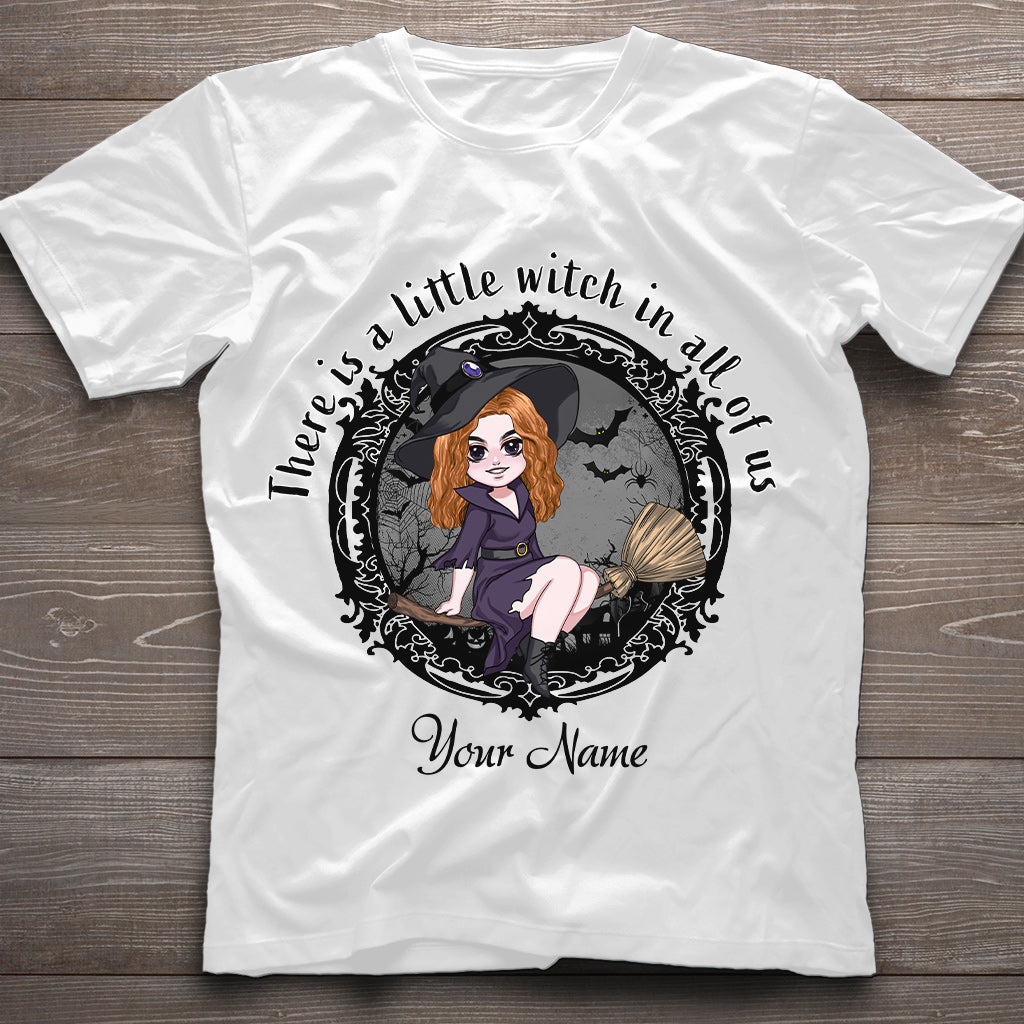 There Is A Little Witch In All Of Us - Personalized Witch T-shirt and Hoodie