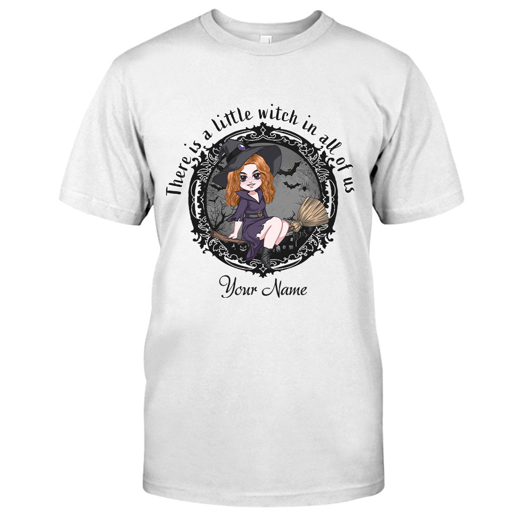 There Is A Little Witch In All Of Us - Personalized Witch T-shirt and Hoodie