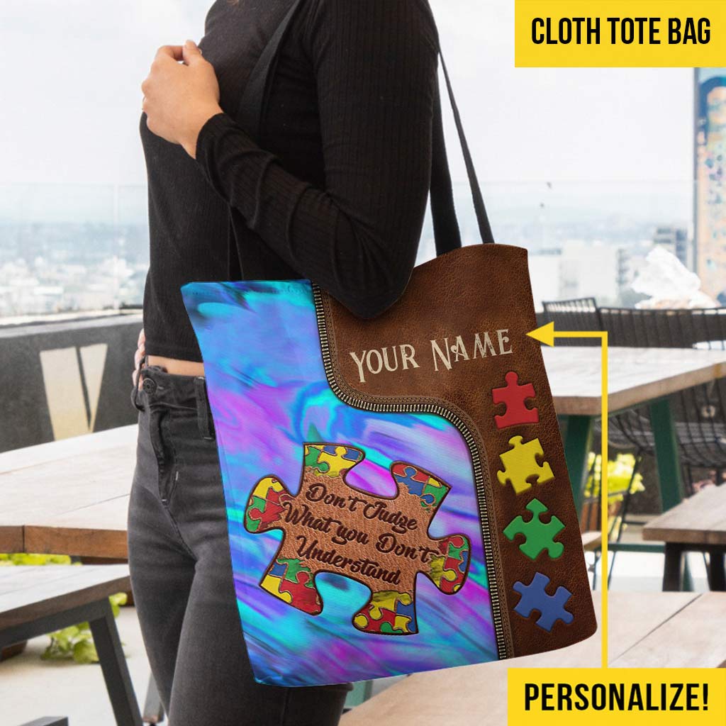 Don't Judge What You Don't Understand - Autism Awareness Personalized  Tote Bag
