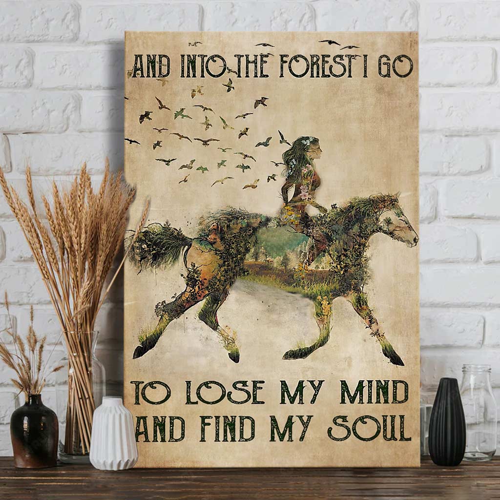 Horse Into the Forest I Go, to Lose My Mind and Find My Soul Horse Poster