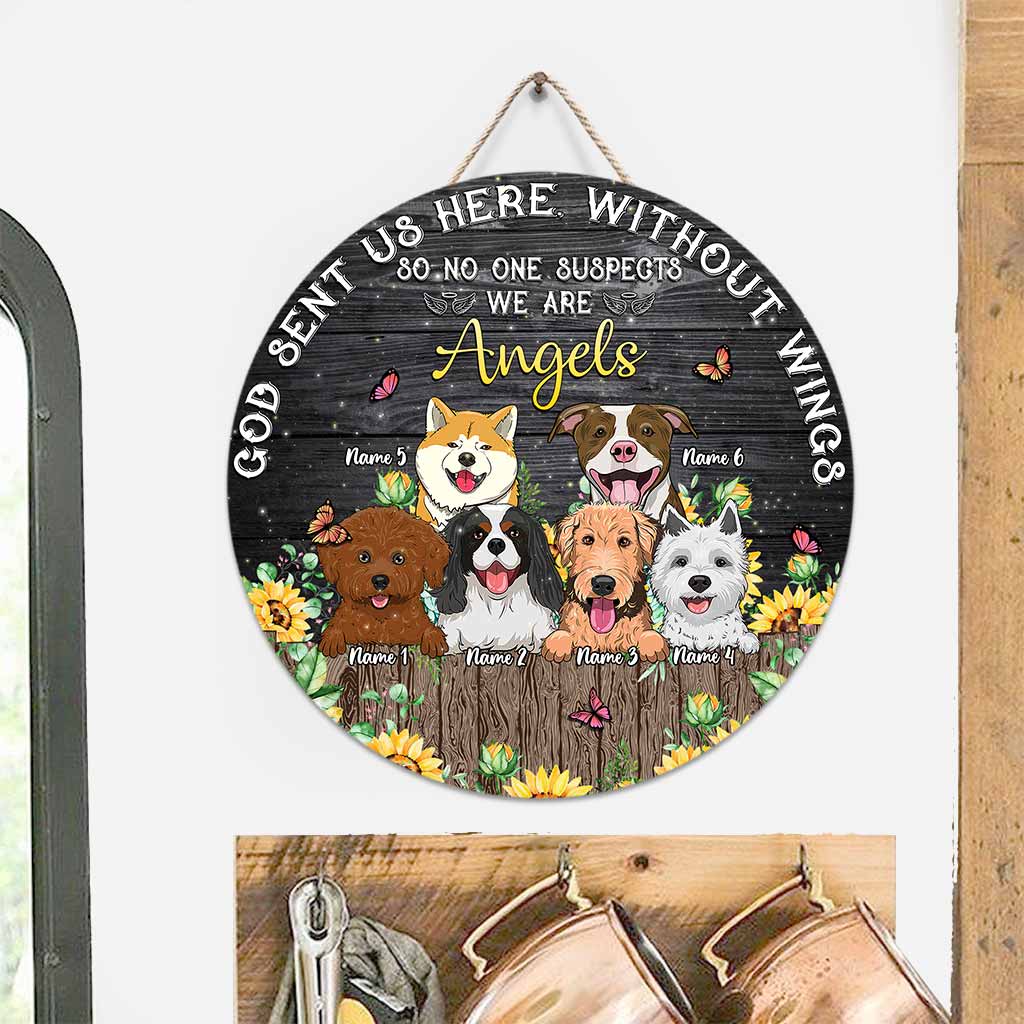 God Sent Us Here Without Wings - Personalized Dog Round Wood Sign