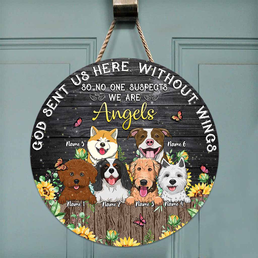 God Sent Us Here Without Wings - Personalized Dog Round Wood Sign