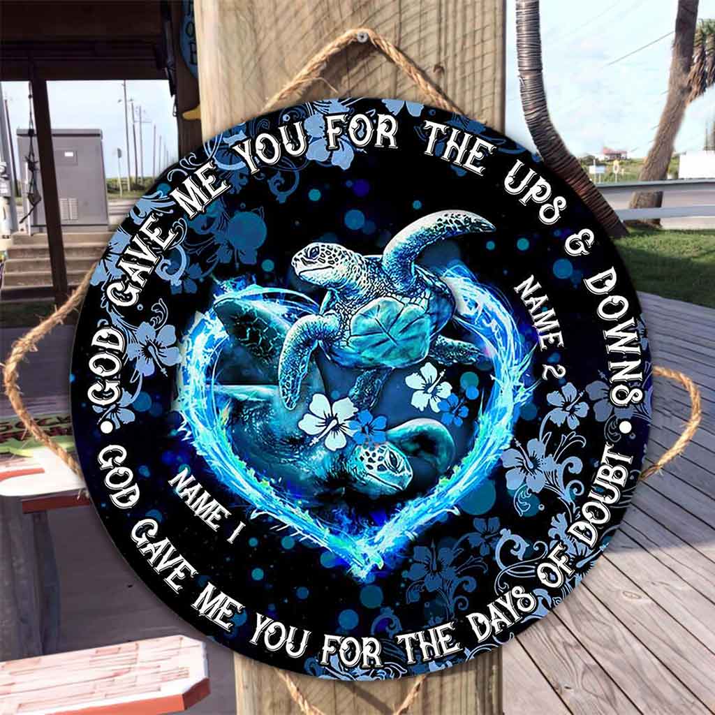 God Gave Me You - Turtle Personalized Round Wood Sign