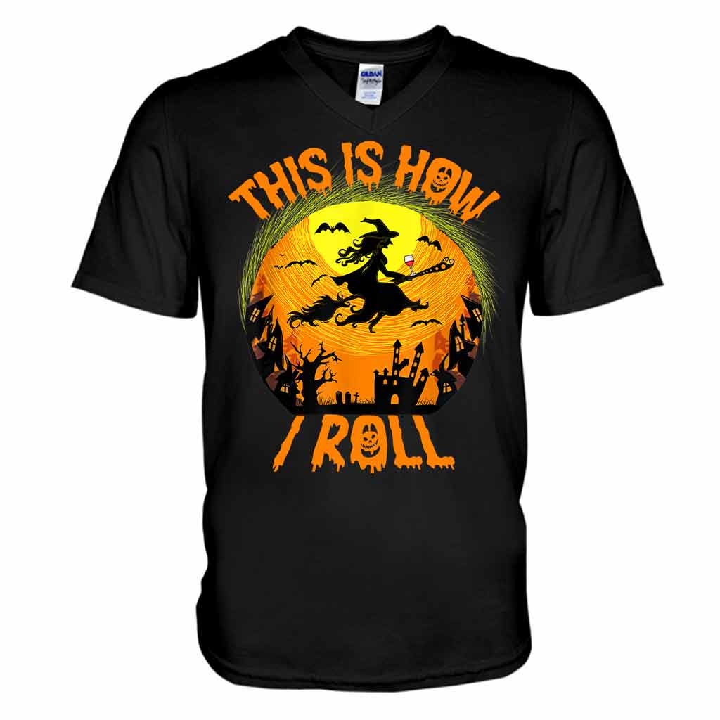 This Is How I Roll Halloween Night Witch Broom Wine T-shirt And Hoodie