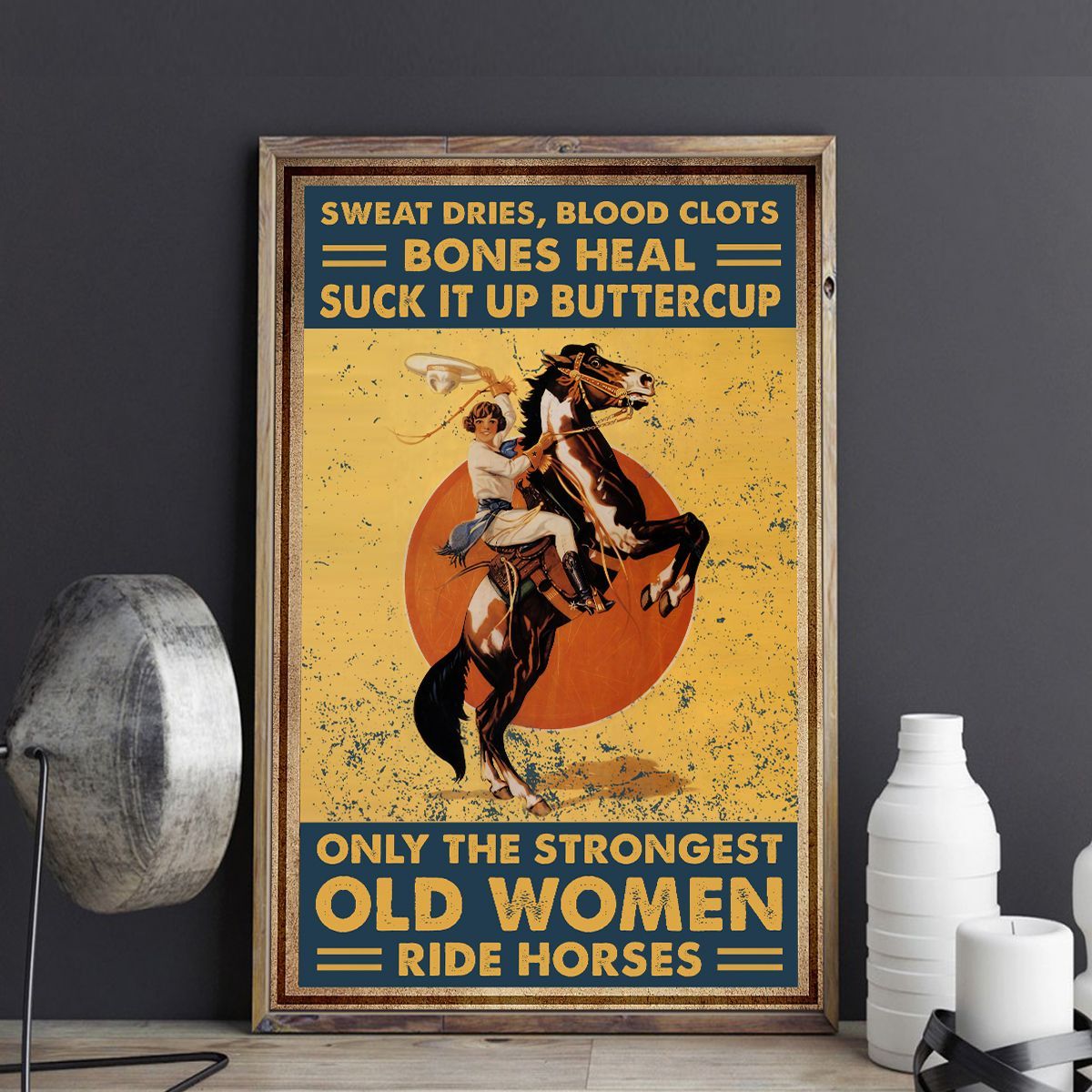 Only The Strongest Old Women Ride Horse Canvas and Poster 0523