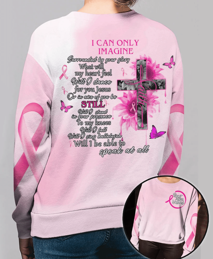 I Can Only Imagine Breast Cancer - Breast Cancer Awareness All Over T-shirt and Hoodie 0822