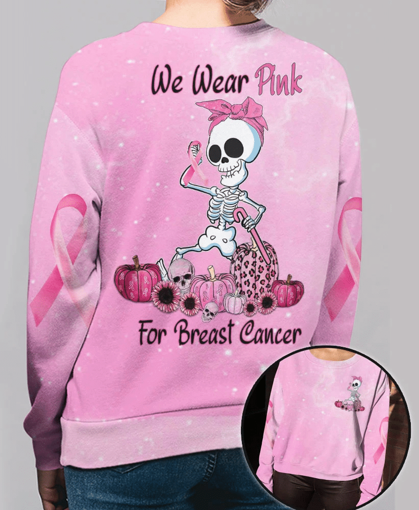 We Wear Pink For Breast Cancer Awareness - Breast Cancer Awareness All Over T-shirt and Hoodie 0822