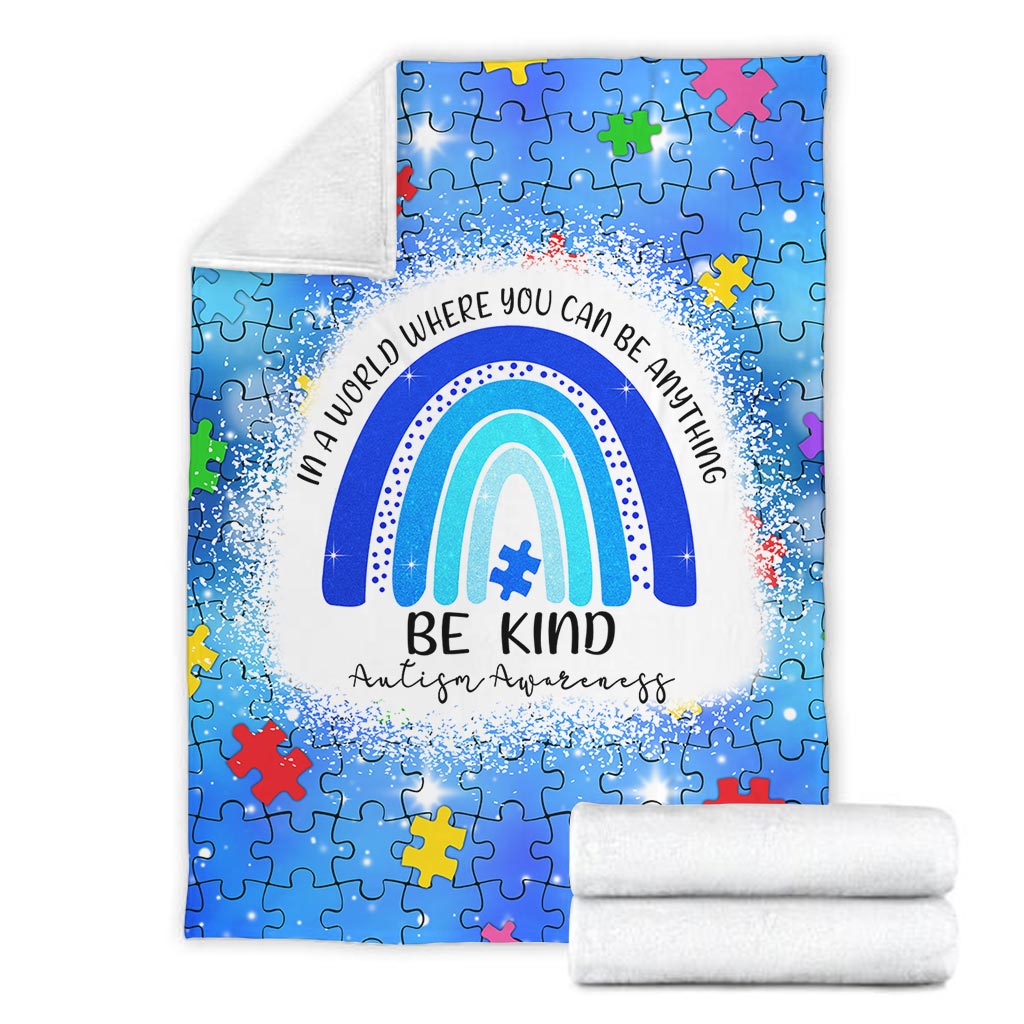 In A World Where You Can Be Anything - Autism Awareness Blanket