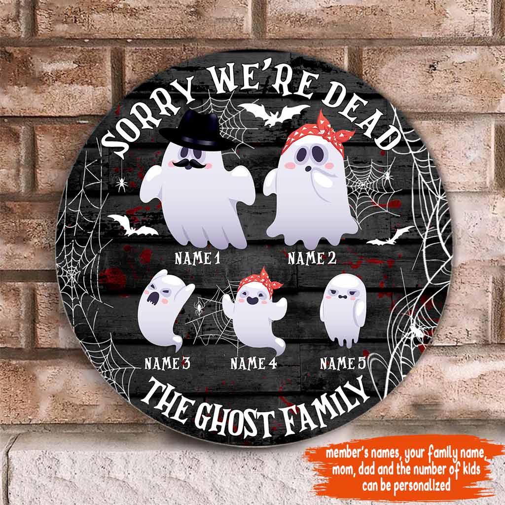 Sorry We're Dead - Family Personalized Round Wood Sign