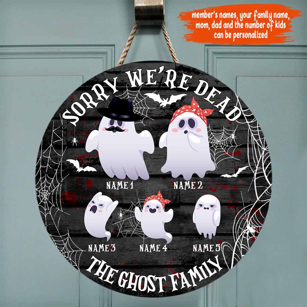 Sorry We're Dead - Family Personalized Round Wood Sign