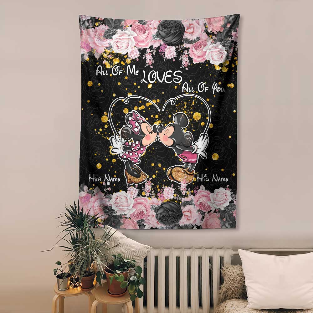 All Of Me Loves All Of You - Personalized Mouse Wall Tapestry