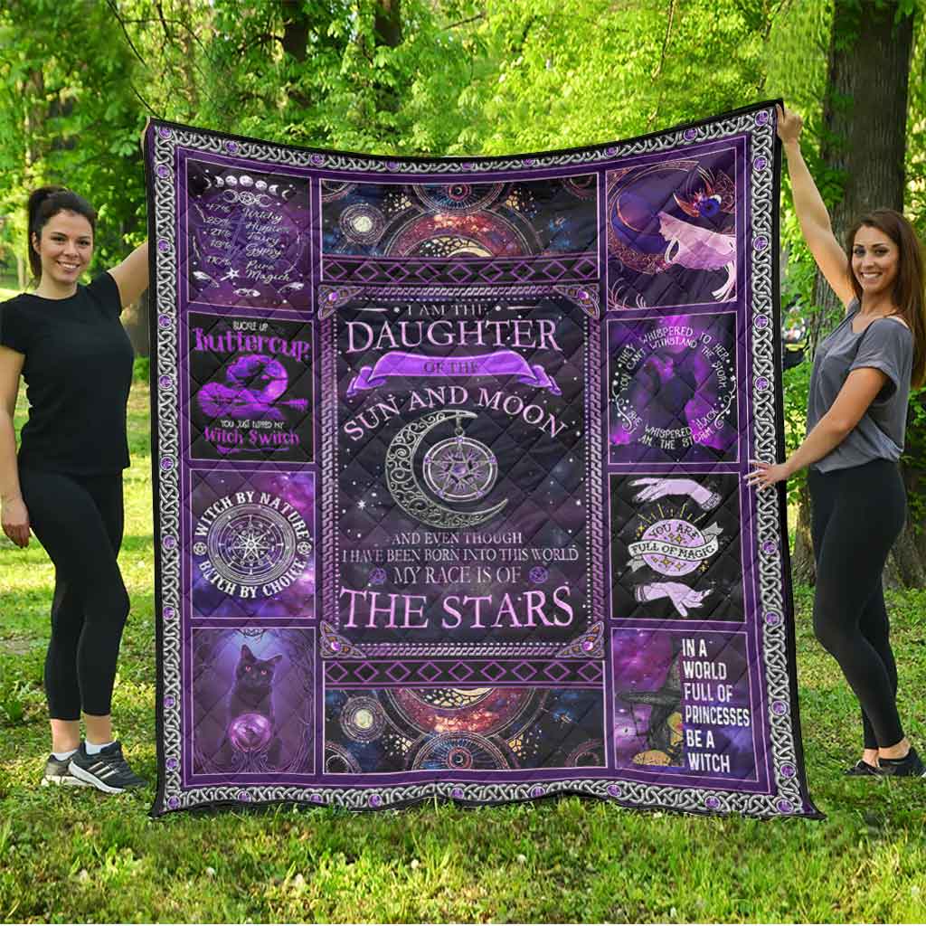 I'm The Daughter Of The Sun And Moon - Witch Quilt