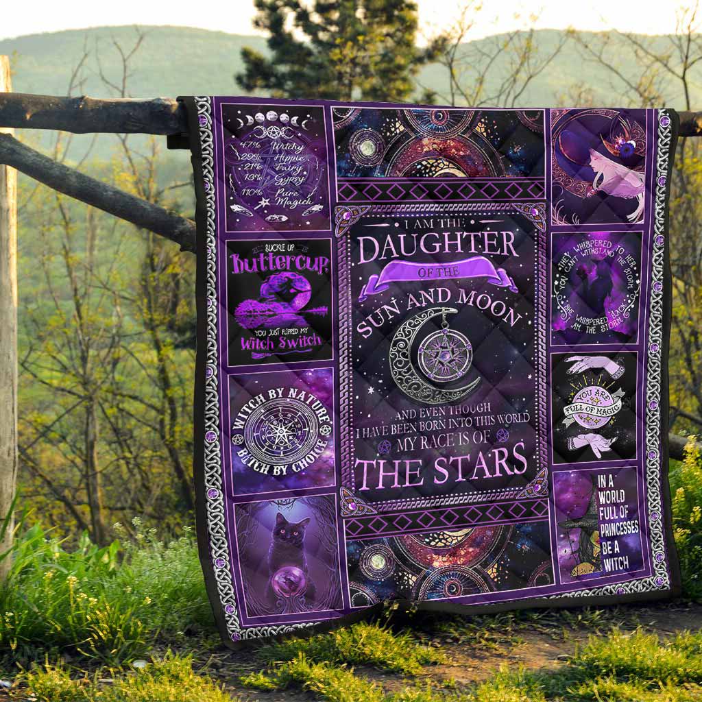 I'm The Daughter Of The Sun And Moon - Witch Quilt