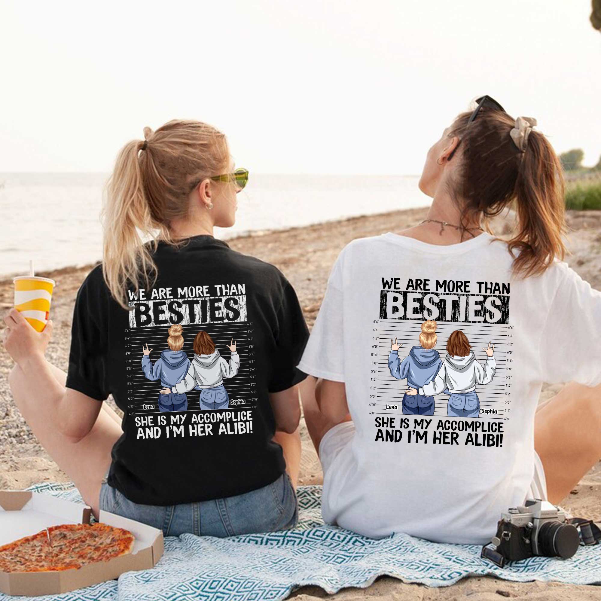 We Are More Than Bestie She's My Accomplice I'm Her Alibi - Personalized Bestie T-shirt and Hoodie