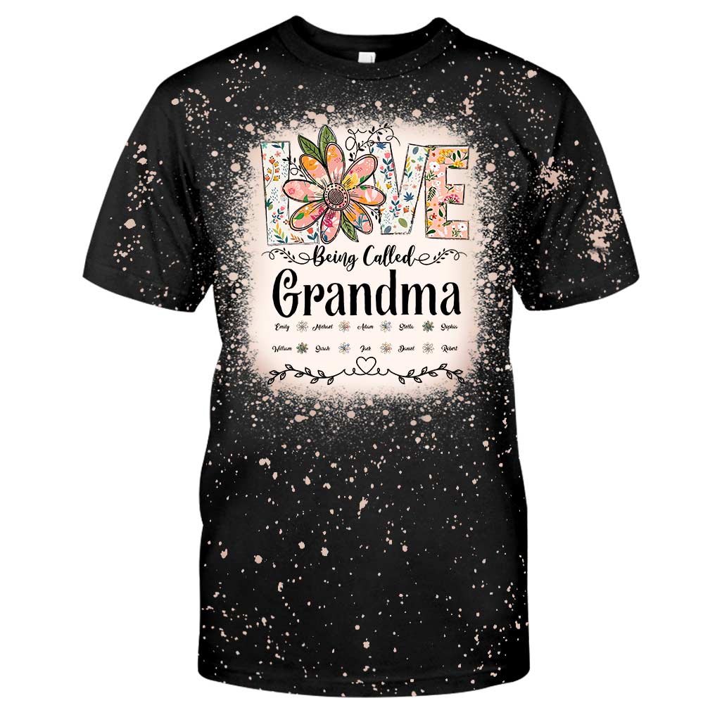 Love Being Called Grandma - Personalized Grandma Handmade Bleached Shirts