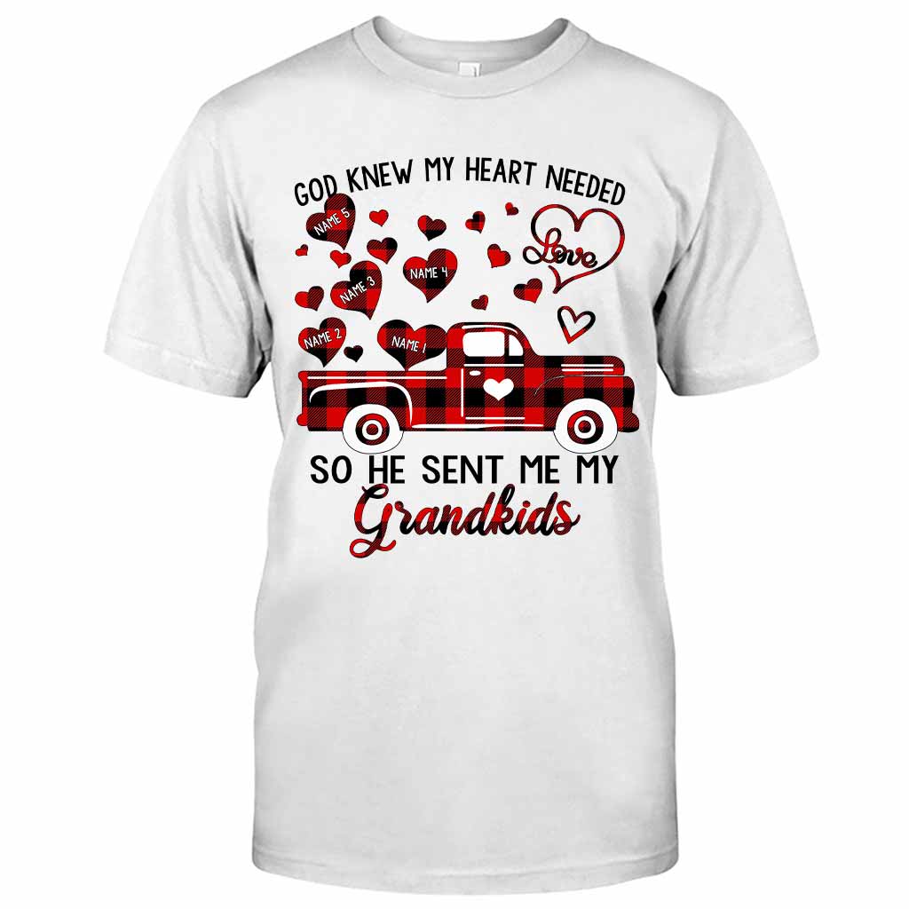 God Knew My Heart Needed Love So He Sent Me My Grandkids - Personalized Grandma T-shirt and Hoodie