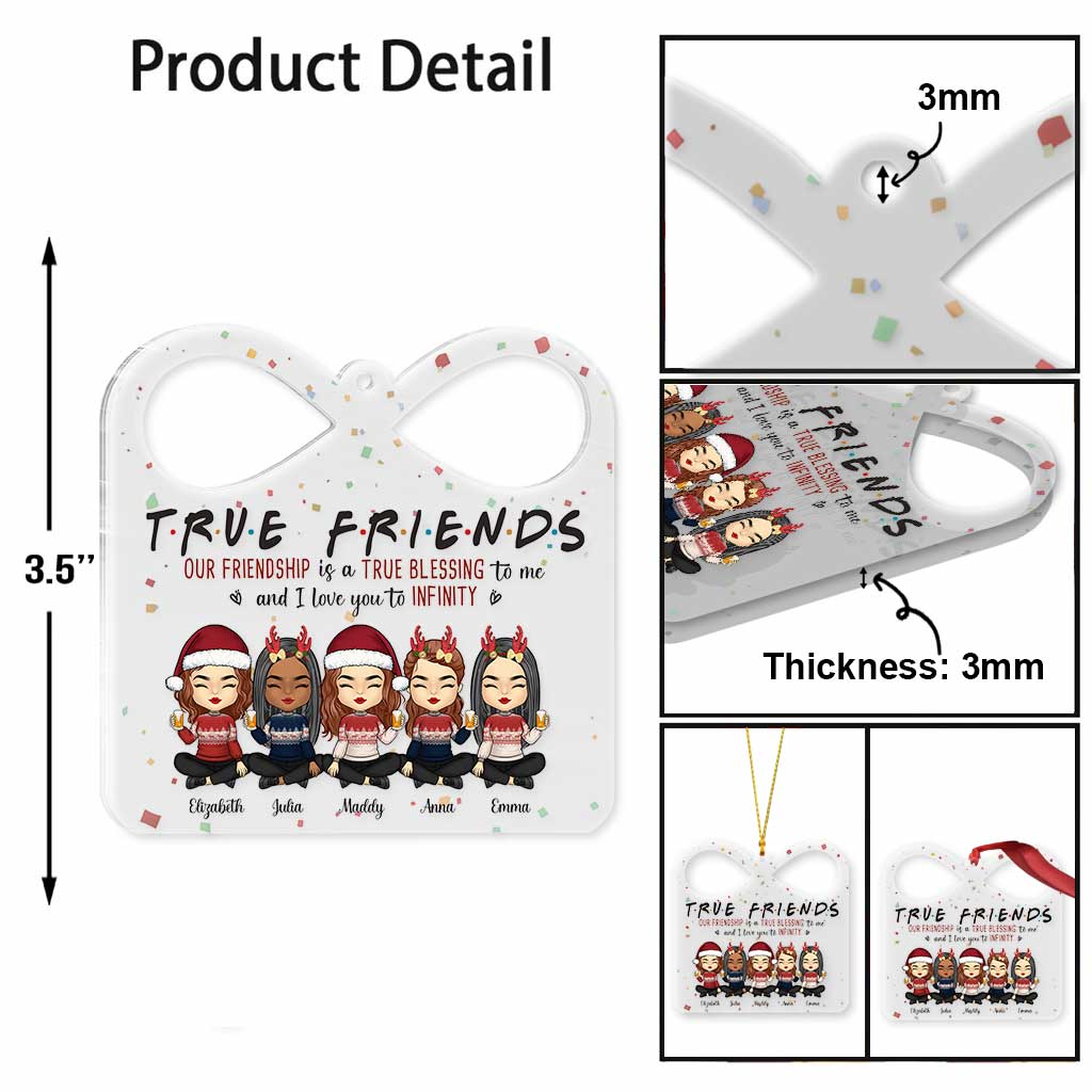 True Friends Our Friendship Is A Blessing - Personalized Bestie Transparent Ornament