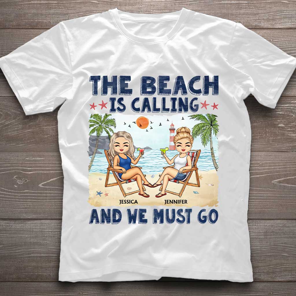 The Beach Is Calling And We Must Go Best Friends - Personalized Bestie T-shirt and Hoodie