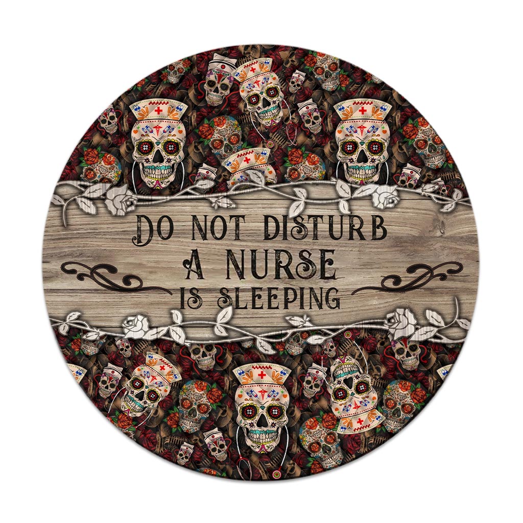 Do Not Disturb - Nurse Personalized Round Wood Sign