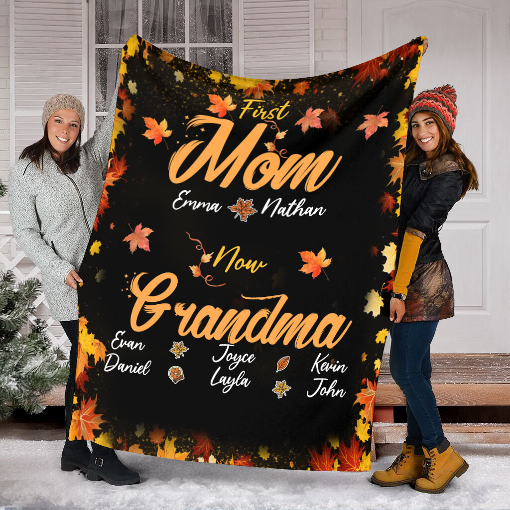 First Mom Now Nana - Personalized Fall Grandma Blanket