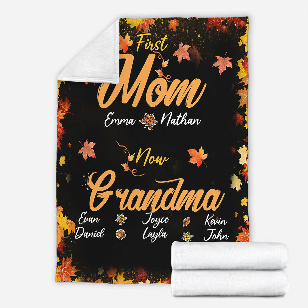 First Mom Now Nana - Personalized Fall Grandma Blanket