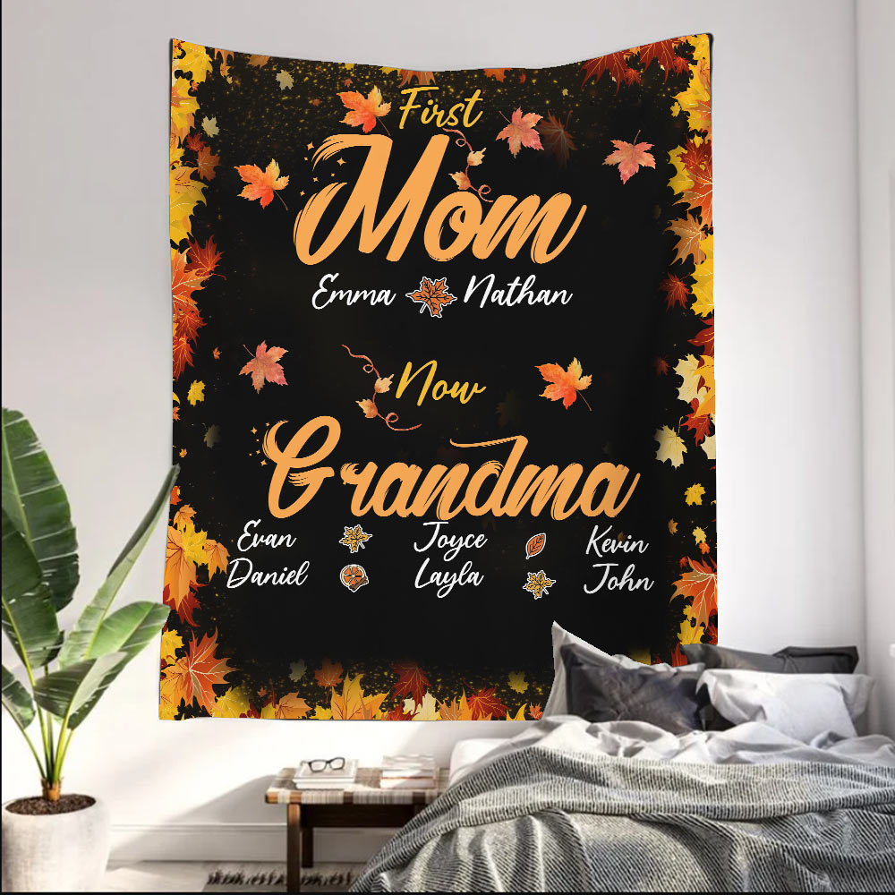 First Mom Now Nana - Personalized Fall Grandma Wall Tapestry