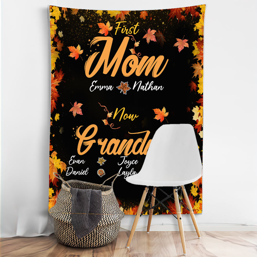 First Mom Now Nana - Personalized Fall Grandma Wall Tapestry