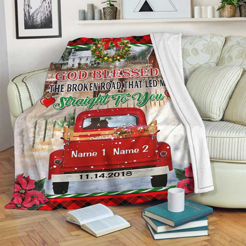 God Blessed The Broken Road - Personalized Christmas Couple Blanket