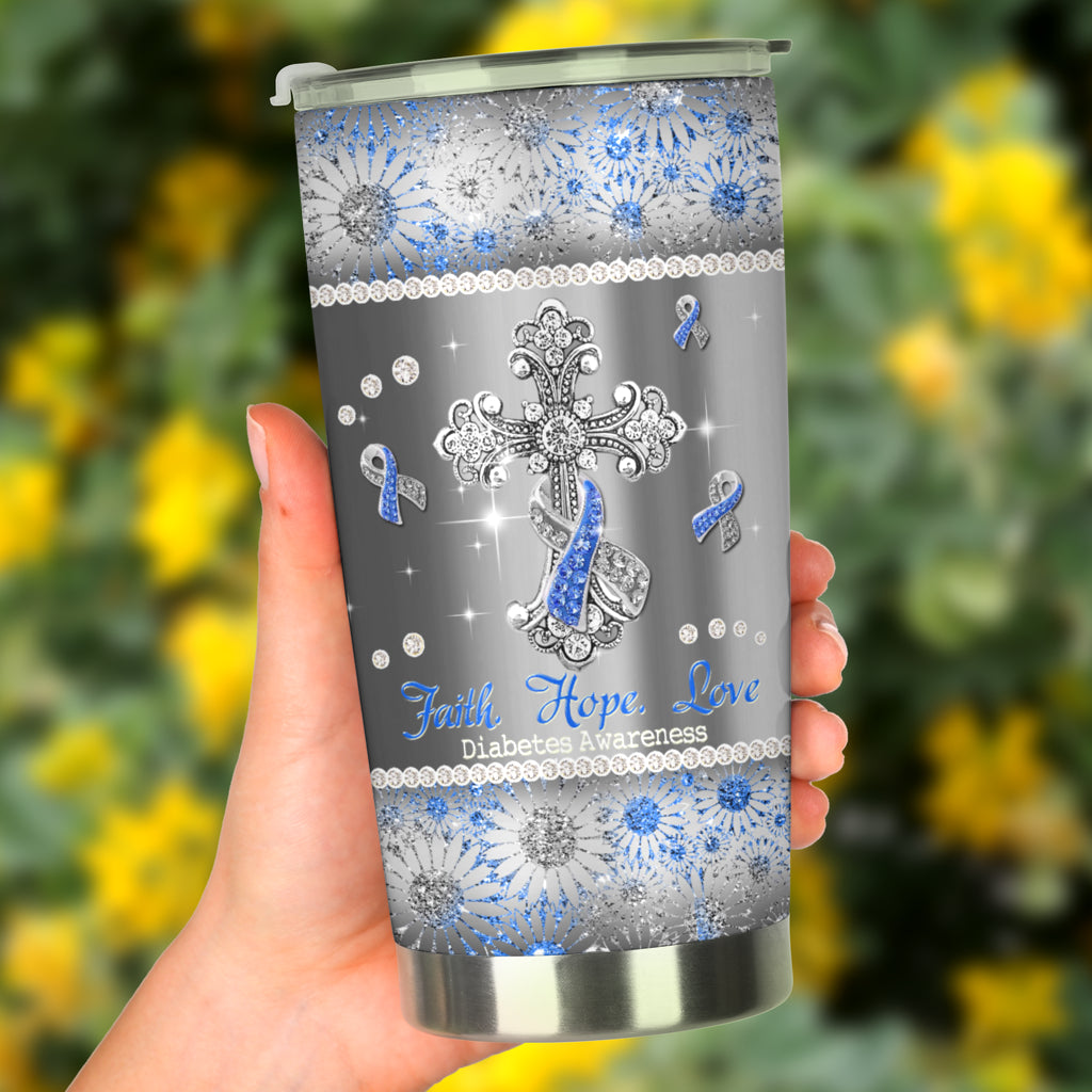 Faith Hope Love - Diabetes Awareness Tumbler 0622