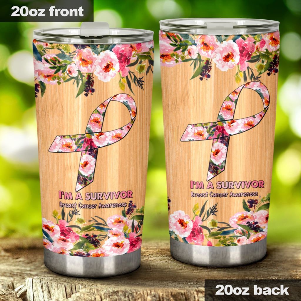 I'm A Survivor - Breast Cancer Awareness Tumbler 0622