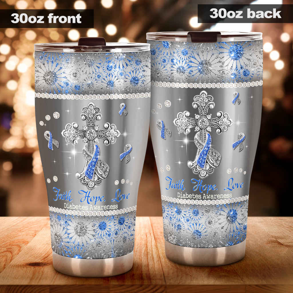 Faith Hope Love - Diabetes Awareness Tumbler 0622