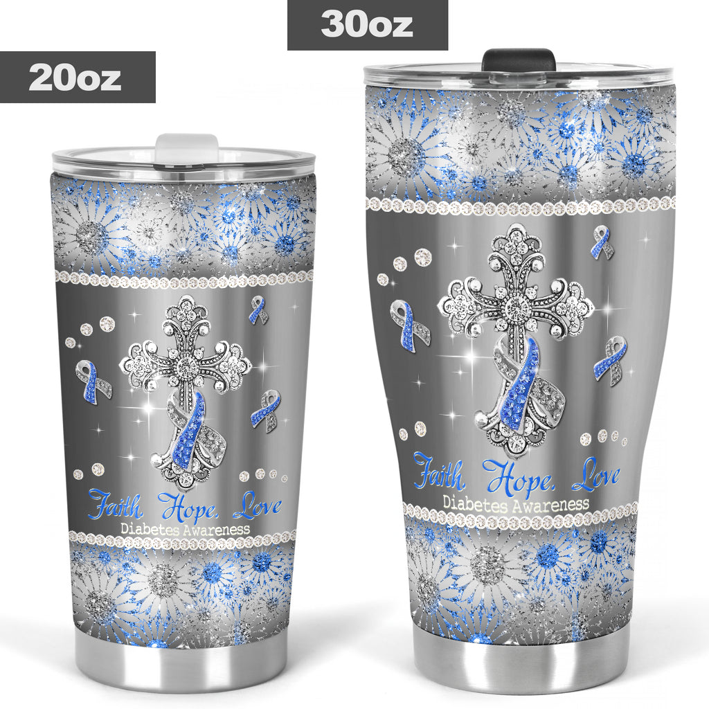 Faith Hope Love - Diabetes Awareness Tumbler 0622