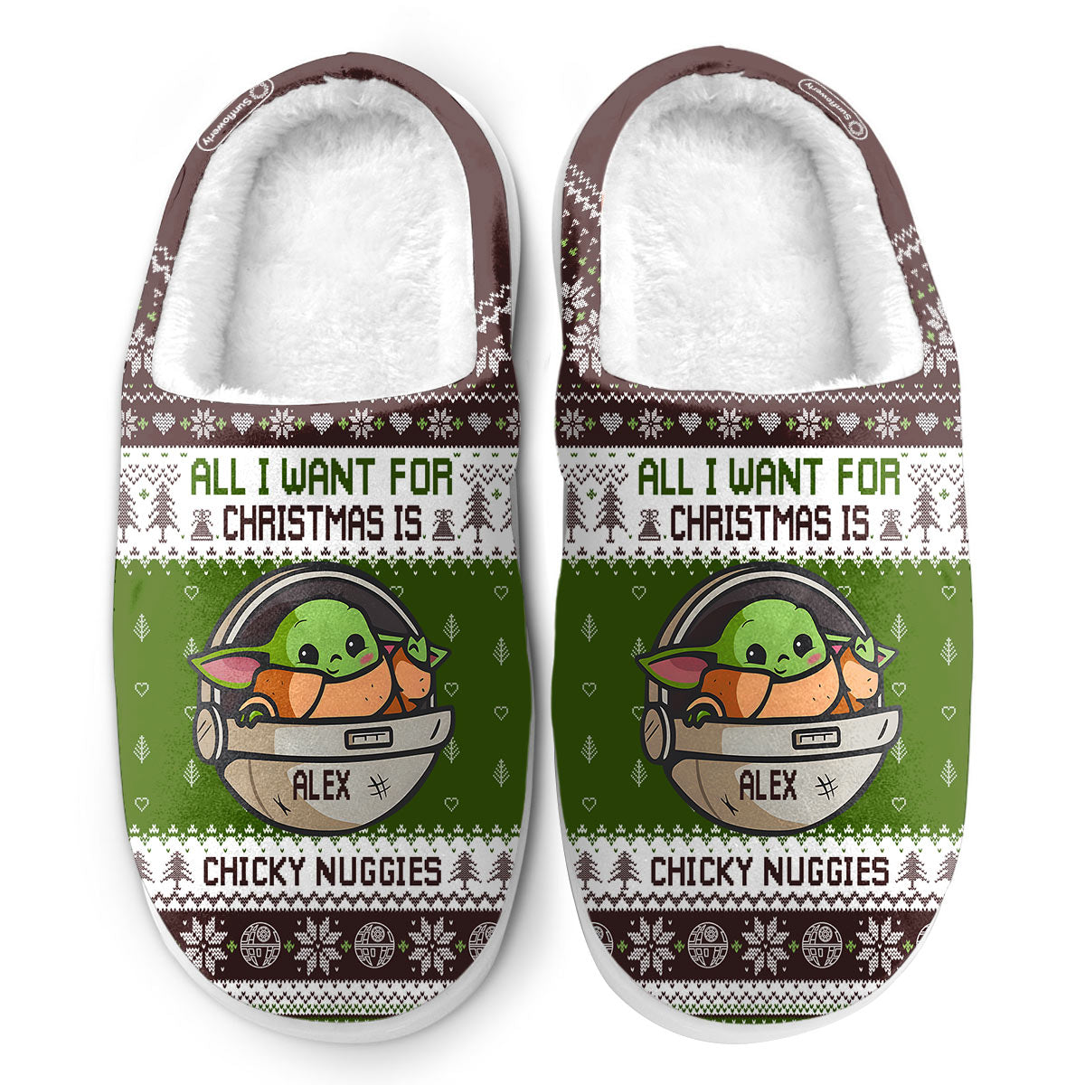 All I Want For Christmas Is Chicky Nuggies - Personalized The Force Slippers