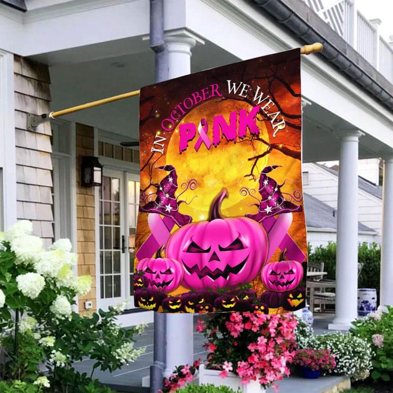 In October We Wear Pink Halloween Pumpkin Ribbon - Breast Cancer Awareness House Flag 0822