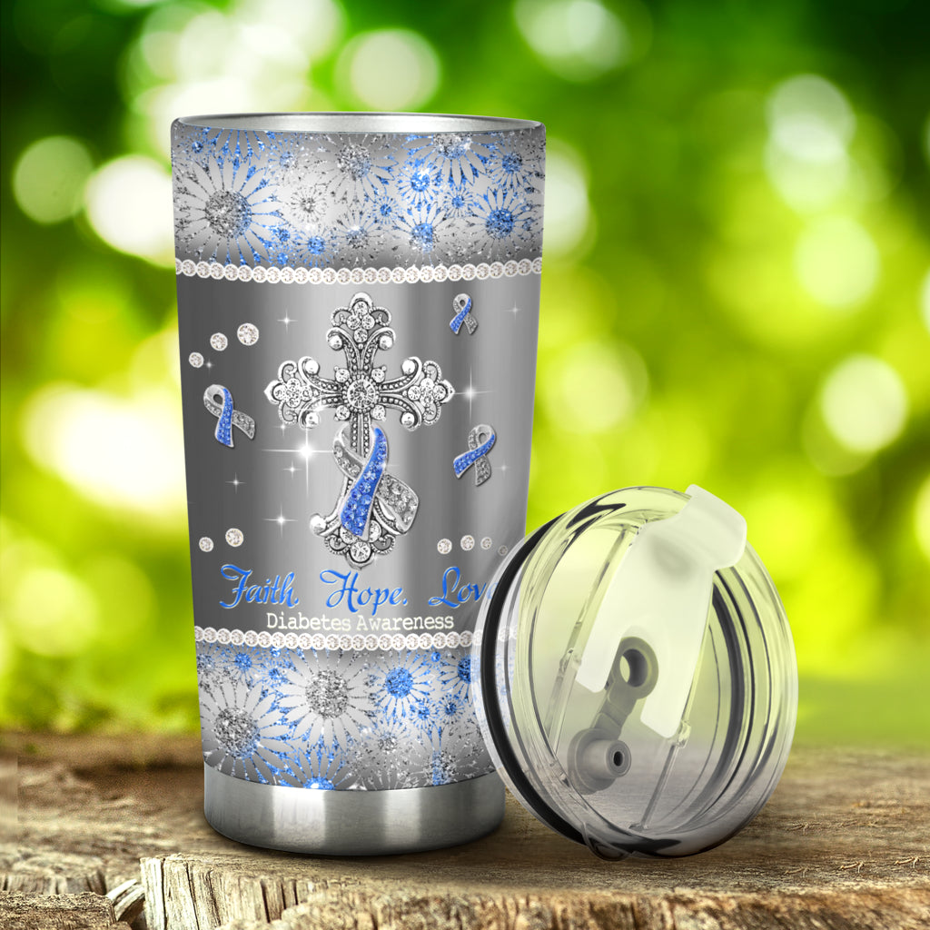 Faith Hope Love - Diabetes Awareness Tumbler 0622