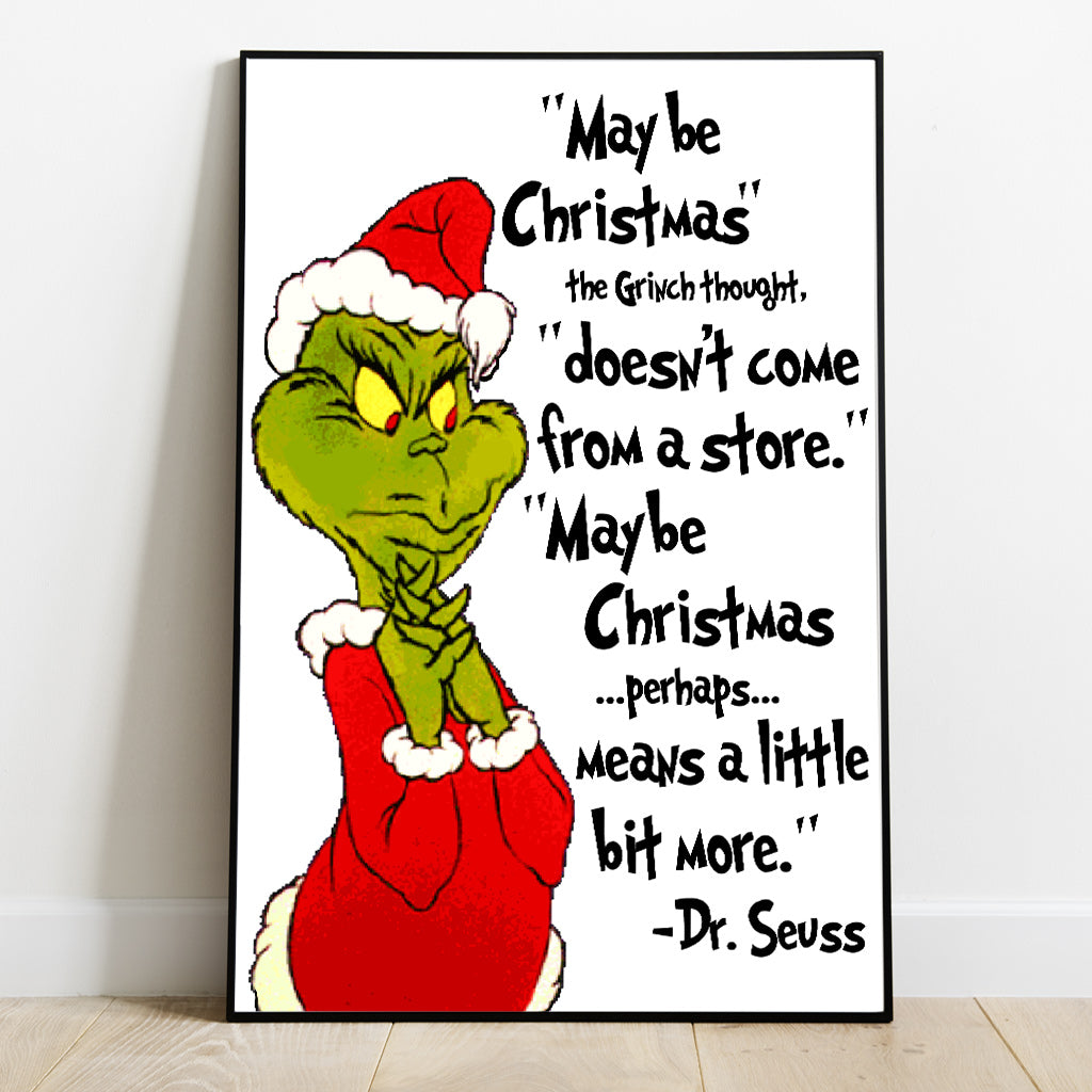 Maybe Christmas - Stole Christmas Canvas And Poster