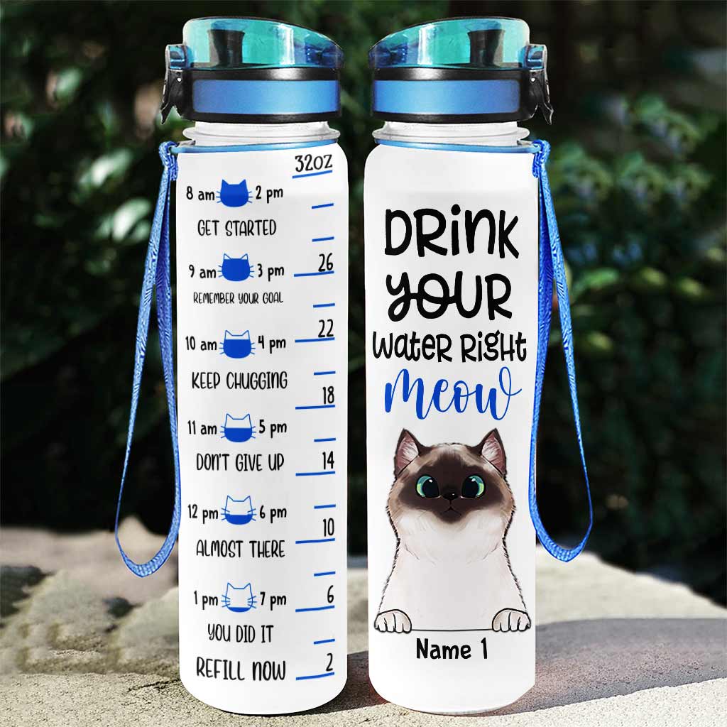 Drink Your Water Right Meow - Personalized Cat Water Tracker Bottle