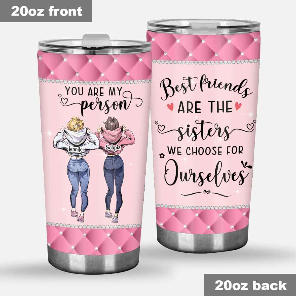 You Are My Person - Personalized Bestie Tumbler