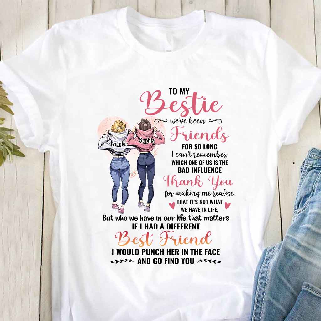 Who We Have In Our Life That Matters - Personalized Bestie T-shirt and Hoodie