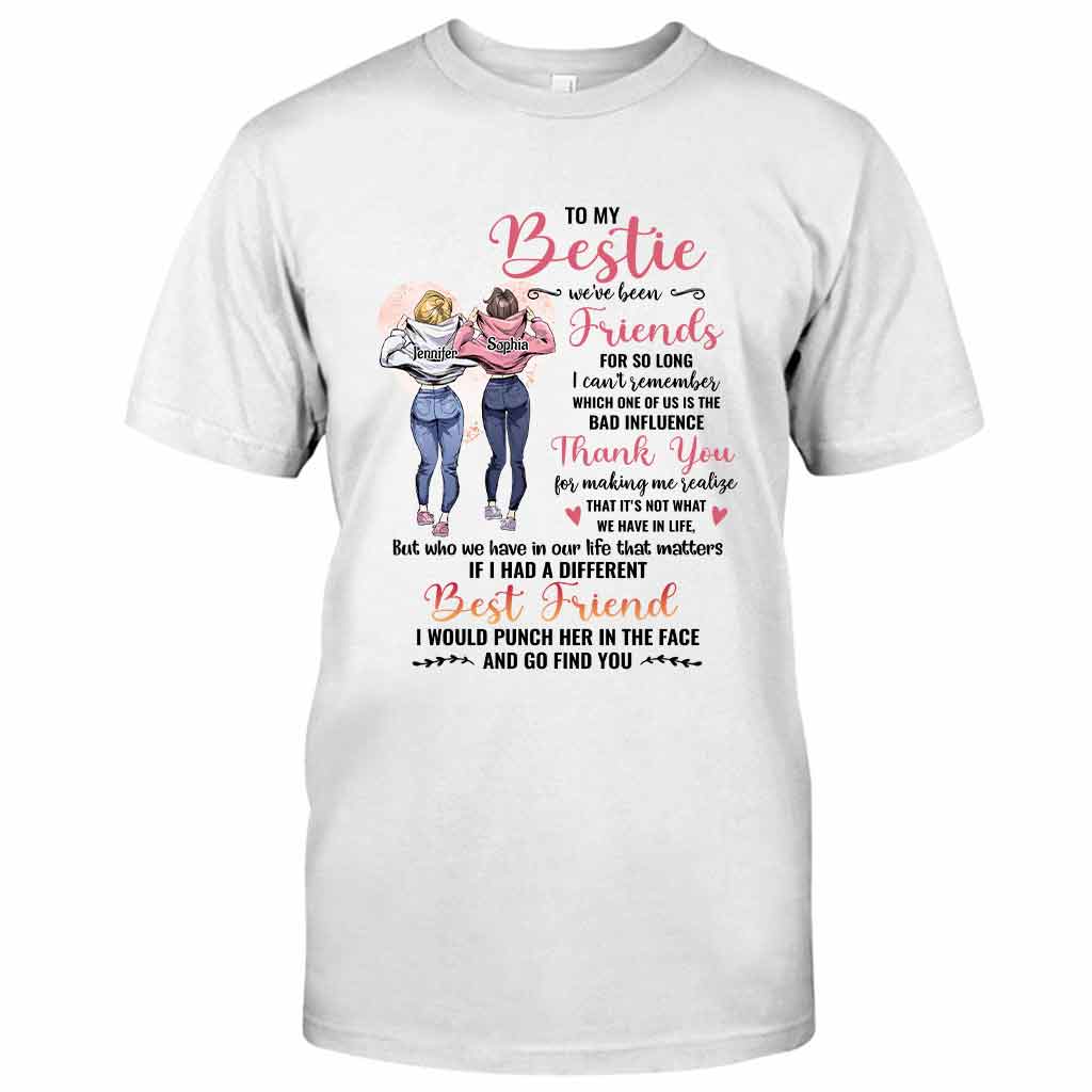 Who We Have In Our Life That Matters - Personalized Bestie T-shirt and Hoodie