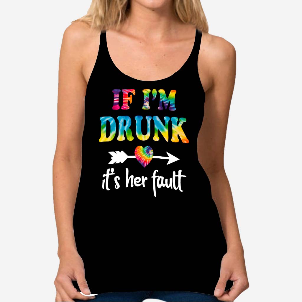 If I'm Drunk It's Her Fault - Bestie Cross Tank Top 062021